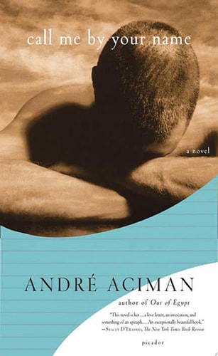 Call Me by Your Name: A Novel
