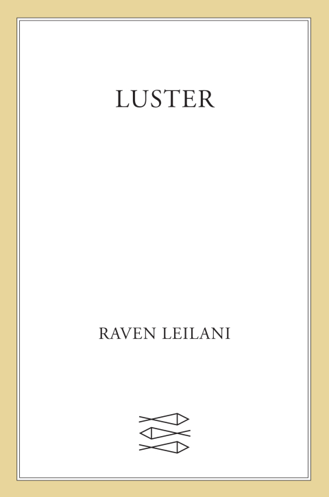 Luster: A Novel