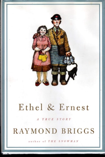 Ethel and Ernest: A True Story