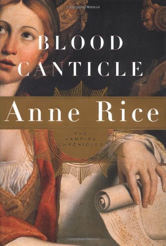 Blood Canticle (Vampire Chronicles)