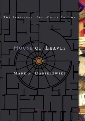 House of Leaves: The Remastered, Full-Color Edition