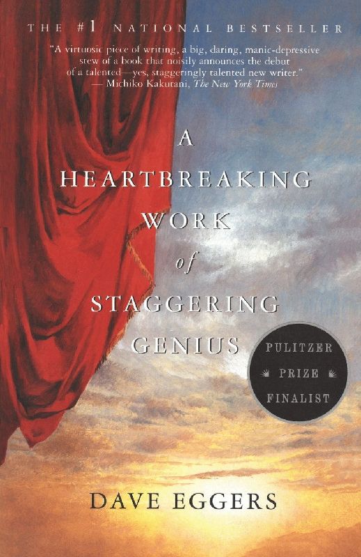 A Heartbreaking Work of Staggering Genius
