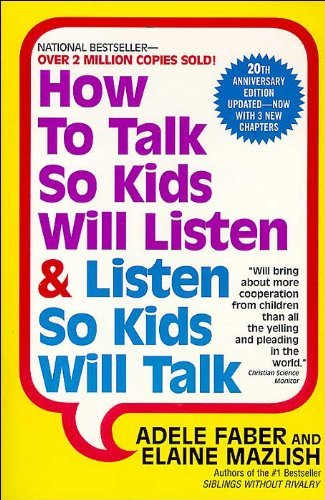 How to Talk So Kids Will Listen