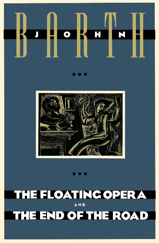 The Floating Opera and The End of the Road