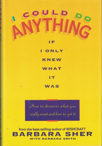 I Could Do Anything, If I Only Knew What It Was