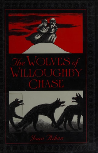 The Wolves of Willoughby Chase (Wolves Chronicles)