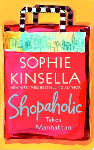 Shopaholic Takes Manhattan (Shopaholic Series, 2, Band 2)