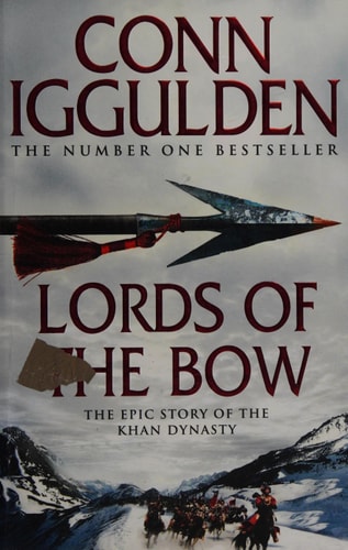 Genghis: Lords of the Bow (The Conqueror Series)
