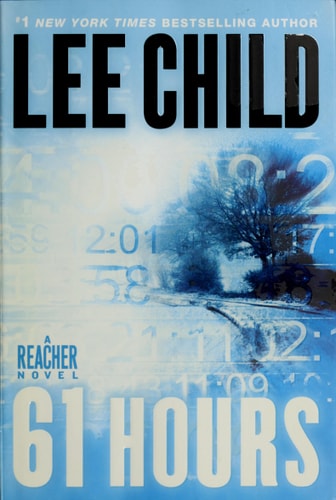 61 Hours (Jack Reacher, Book 14)