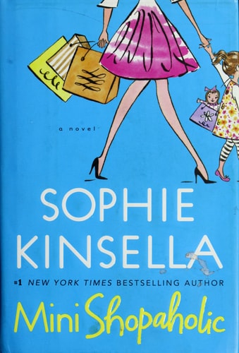Mini Shopaholic: A Novel (Shopaholic Series, Band 6)