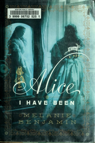 Alice I Have Been: A Novel