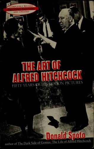The Art of Alfred Hitchcock: Fifty Years of His Motion Pictures