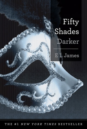 Fifty Shades Darker: Book Two of the Fifty Shades Trilogy (Fifty Shades Of Grey Series, 2, Band 2)