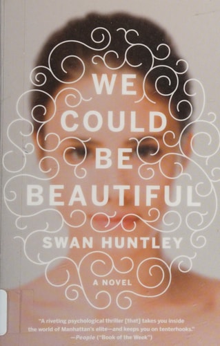 We Could Be Beautiful: A Novel