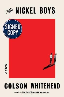 *Autographed Signed Copy* The Nickel Boys by Colson Whitehead