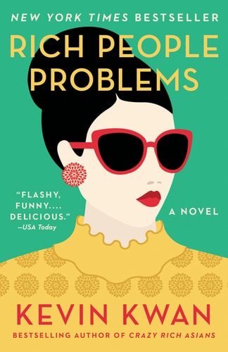 Rich People Problems: A Novel (Crazy Rich Asians Trilogy)