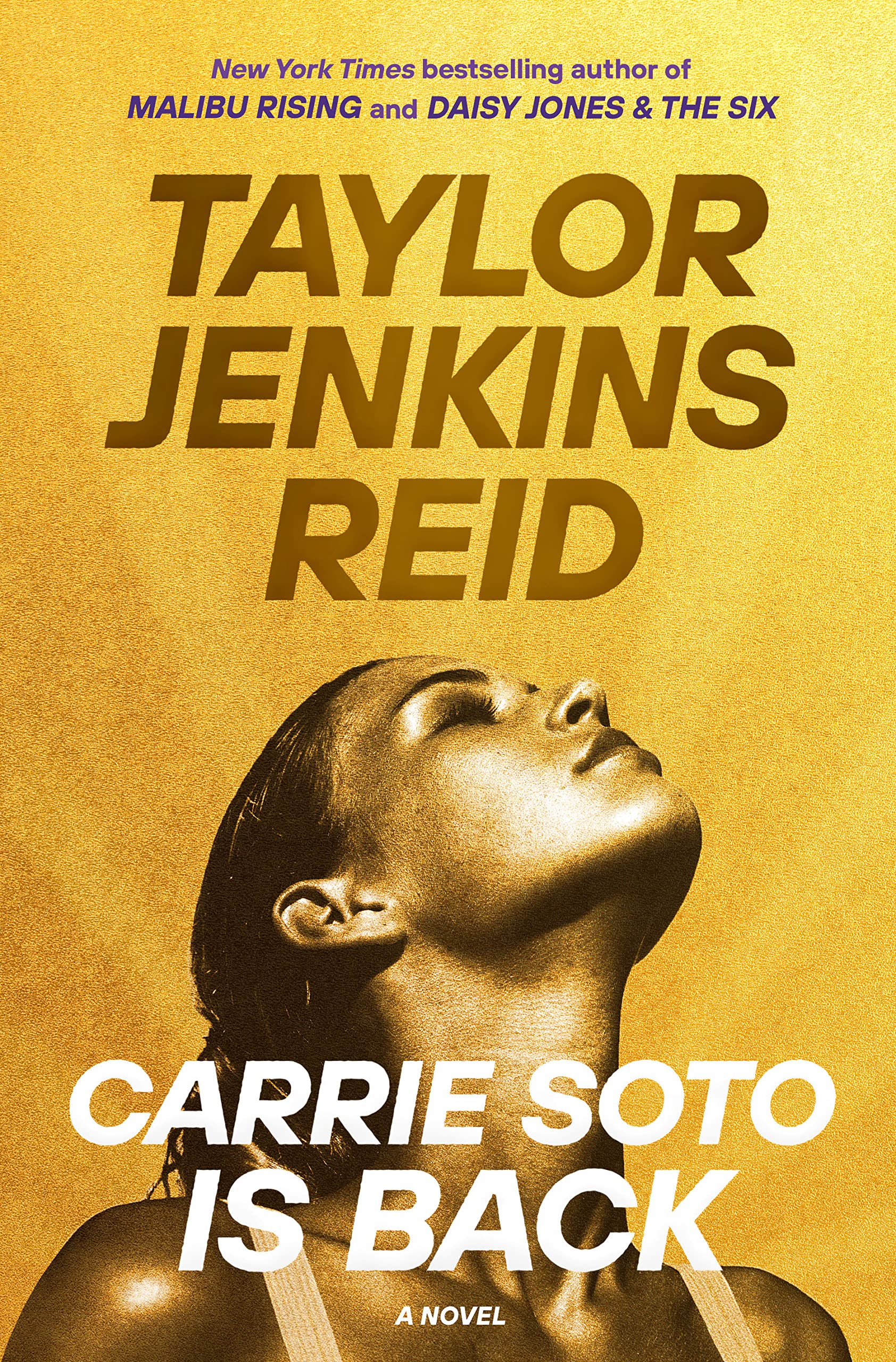 CARRIE SOTO IS BACK: A NOVEL