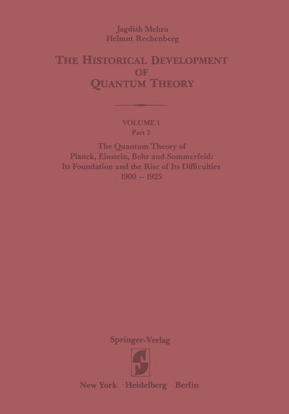 The Quantum Theory of Planck, Einstein, Bohr and Sommerfeld: Its Foundation and the Rise of Its Difficulties 1900–1925
