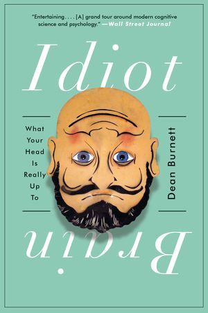 Idiot Brain