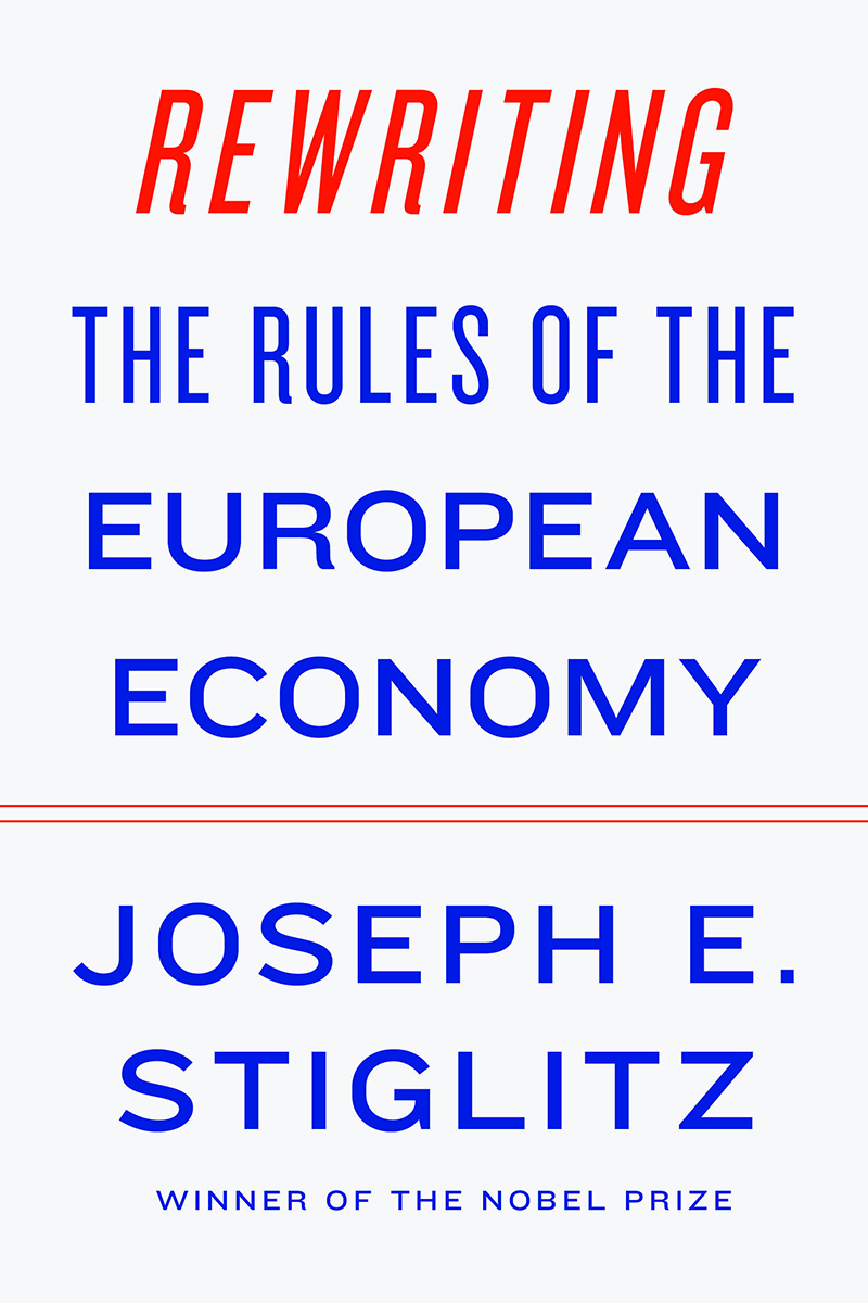 Rewriting the Rules of the European Economy