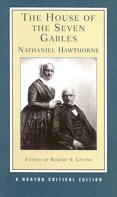The House of the Seven Gables (Norton Critical Editions)