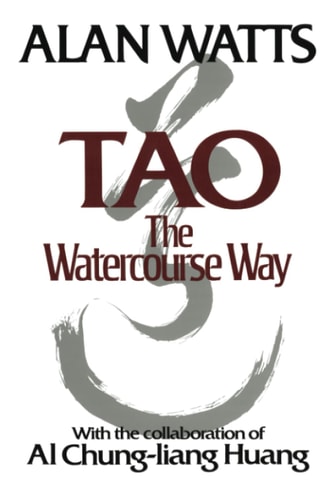 Tao: The Watercourse Way