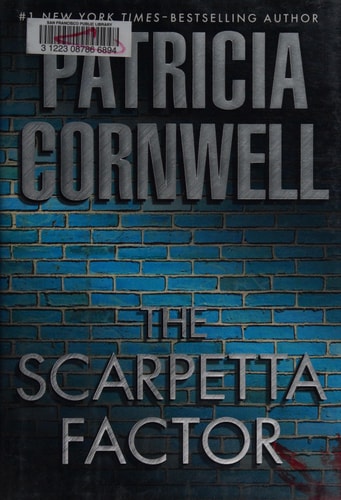 The Scarpetta Factor: A Scarpetta Novel