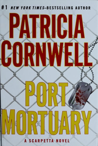 Port Mortuary (A Scarpetta Novel, Band 18)