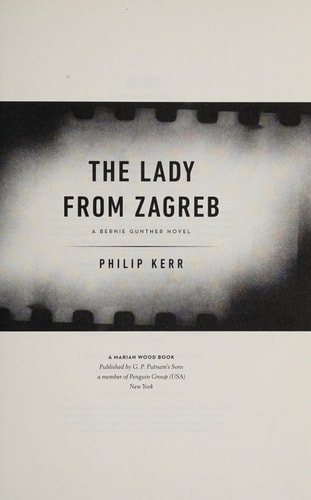 The Lady from Zagreb (A Bernie Gunther Novel)