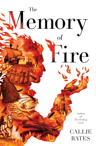 The Memory of Fire (The Waking Land)