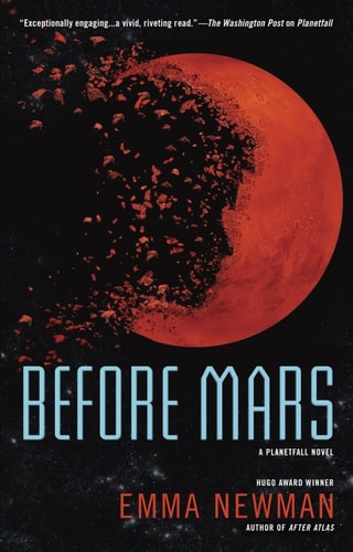 Before Mars (A Planetfall Novel Book 3)