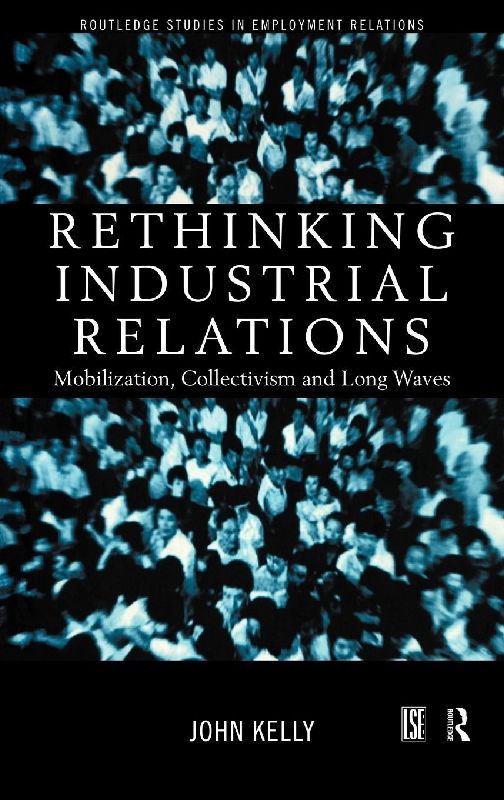 Rethinking Industrial Relations
