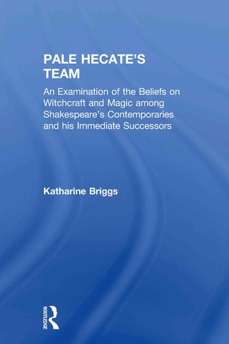 Pale Hecates Team (Katharine Briggs Collected Works Vol 2)