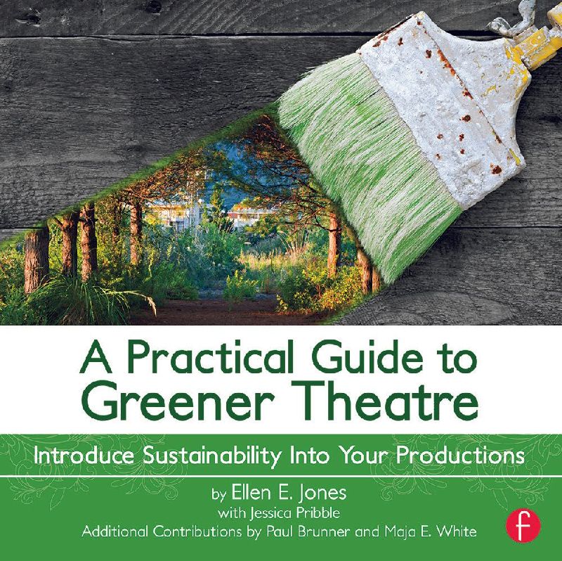 A Practical Guide to Greener Theatre