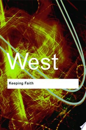 Keeping Faith: Philosophy and Race in America (Routledge Classics)