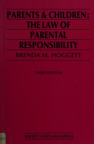 Parents and children: The law of parental responsibility