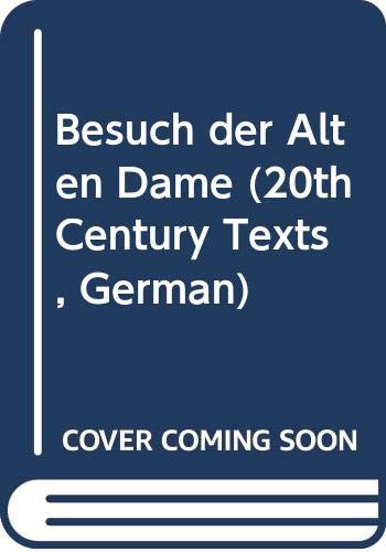 Besuch der Alten Dame (20th Century Texts, German)