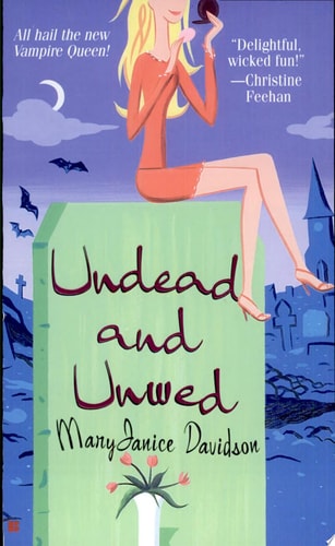 Undead and Unwed: A Queen Betsy Novel