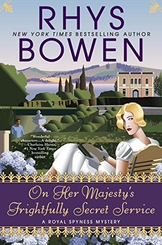 On Her Majesty's Frightfully Secret Service (A Royal Spyness Mystery)
