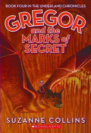 The Underland Chronicles #4: Gregor and the Marks of Secret: Volume 4