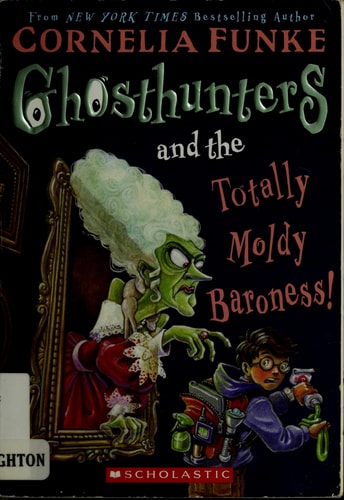 Ghosthunters And The Totally Moldy Baroness!