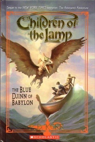 The Blue Djinn Of Babylon - Children Of The Lamp - Book Two (Children of the Lamp, Book 2)