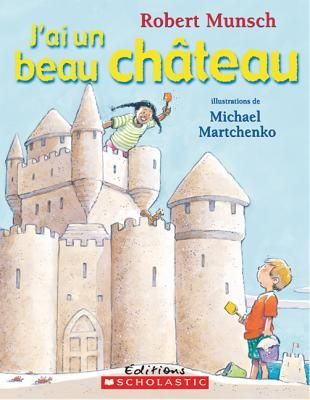 J'Ai Un Beau Château