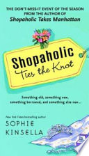 Shopaholic Ties the Knot (Shopaholic Series)