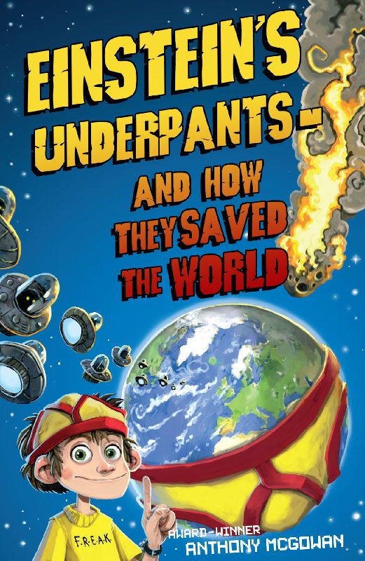 Einsteins Underpants - And How They Save