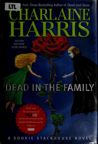 Harris, C: DEAD IN THE FAMILY (Sookie Stackhouse/True Blood, Band 10)
