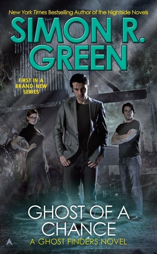 Ghost of a Chance (A Ghost Finders Novel, Band 1)