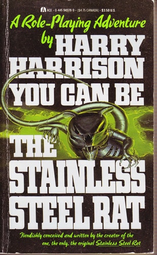 You Can Be The Stainless Steel Rat