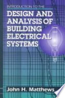 Introduction to the Design and Analysis of Building Electrical Systems