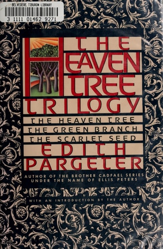 The Heaven Tree Trilogy (The Heaven Tree / The Green Branch / The Scarlet Seed)